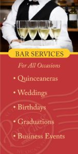 Bar Services for All Occasions: Quinceaneras, Weddings, Birthdays, Graduations, Business Events